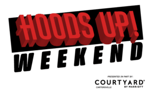 Hoods Up! Weekend