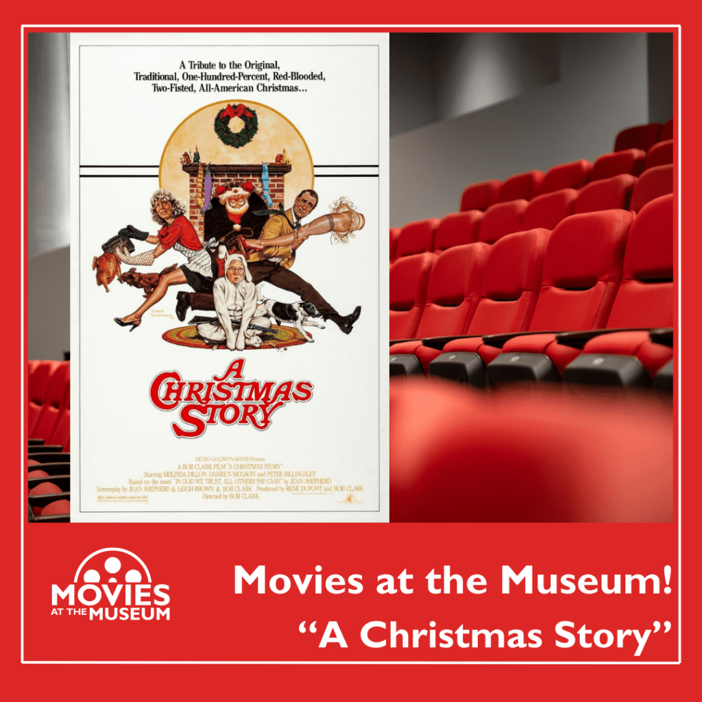 Movies at the Museum - "A Christmas Story"