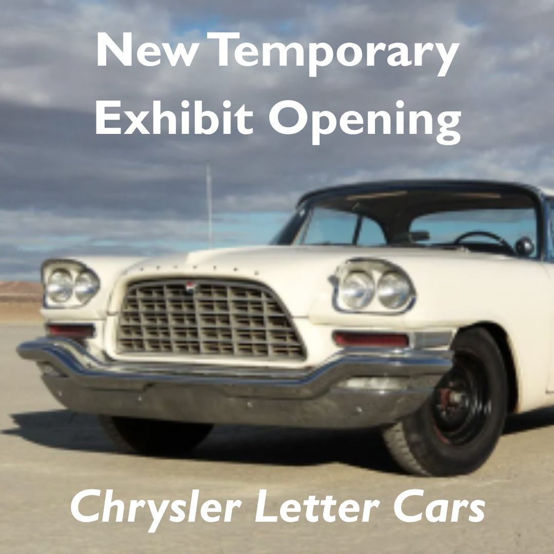 New Temporary Exhibit Opening - Chrysler Letter Cars